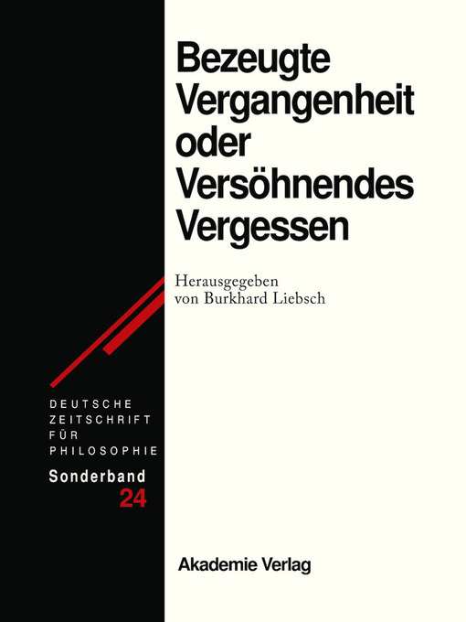 Title details for Bezeugte Vergangenheit oder Versöhnendes Vergessen by Burkhard Liebsch - Wait list